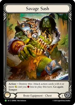 Savage Sash (GEM082) [GEM Pack 3] Rainbow Foil - Deck Out Gaming