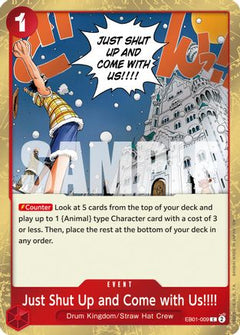 Just Shut Up and Come with Us!!!! (Pirate Foil) (EB01-009) [Premium Booster -The Best- Vol. 2] Foil - Deck Out Gaming