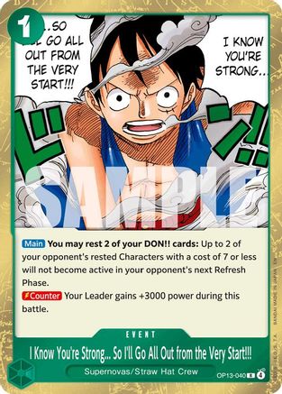 I Know You're Strong... So I'll Go All Out from the Very Start!!! (OP13-040) [Carrying On His Will] Foil - Deck Out Gaming