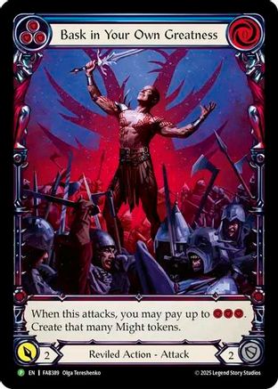 Bask in Your Own Greatness (Blue) - FAB389 (FAB389) [Flesh and Blood: Promo Cards] Rainbow Foil - Deck Out Gaming