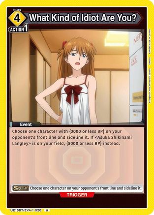 What Kind of Idiot Are You? (UE15BT/EVA-1-020) [UE15BT: Evangelion: New Theatrical Edition] - Deck Out Gaming