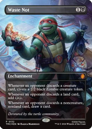 Waste Not (Borderless) (132) [Commander: Teenage Mutant Ninja Turtles] foil - Deck Out Gaming