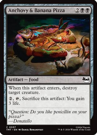 Anchovy & Banana Pizza (57) [Teenage Mutant Ninja Turtles] - Deck Out Gaming