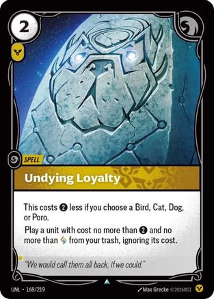 Undying Loyalty (168/219) [Unleashed] - Deck Out Gaming