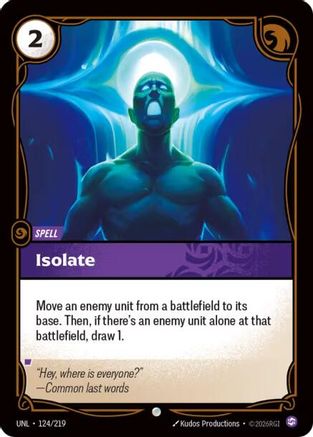 Isolate (124/219) [Unleashed] Foil - Deck Out Gaming