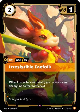 Irresistible Faefolk (112/219) [Unleashed] Foil - Deck Out Gaming