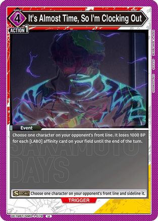 It's Almost Time, So I'm Clocking Out (UE19BT/SMD-1-078) [UE19BT: SAKAMOTO DAYS]-1