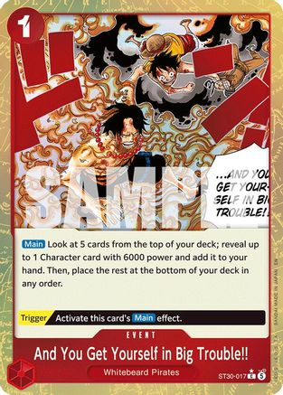 And You Get Yourself in Big Trouble!! (Parallel) (ST30-017) [Starter Deck EX: Luffy & Ace] Foil - Deck Out Gaming