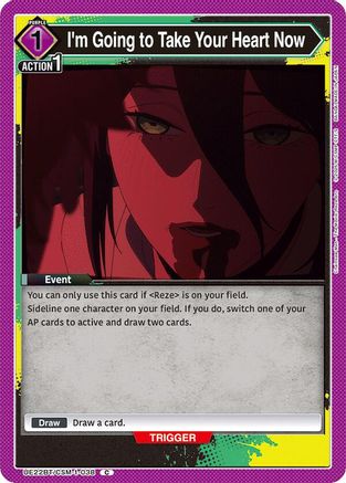 I'm Going to Take Your Heart Now (UE22BT/CSM-1-038) [UE22BT: CHAINSAW MAN]