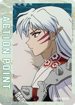 Action Point Card (AP10) (UE23BT/IYS-1-AP10) [UE23BT: Inuyasha] Foil