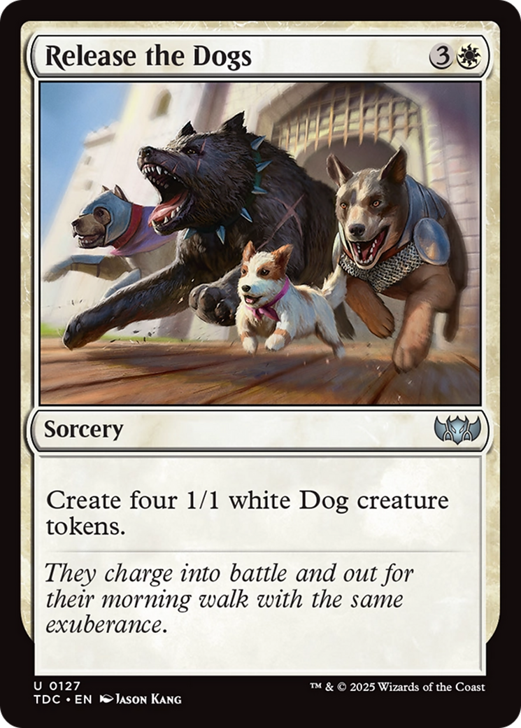 Release the Dogs (127) [Commander: Tarkir: Dragonstorm] - Deck Out Gaming