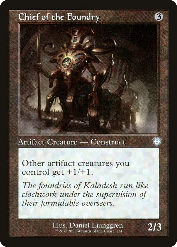 Chief of the Foundry (Retro Frame) (134) [Commander: The Brothers' War] - Deck Out Gaming
