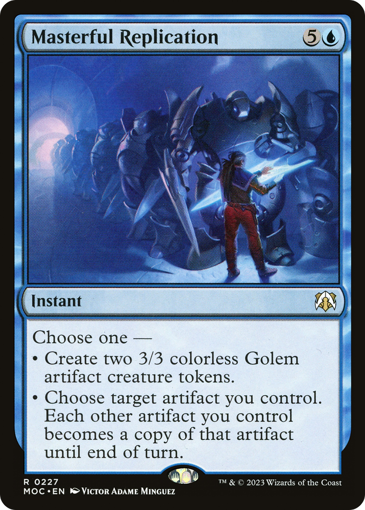 Masterful Replication (227) [March of the Machine Commander] - Deck Out Gaming