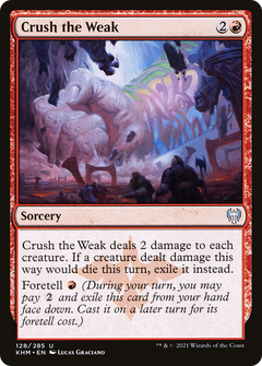 Crush the Weak (128) [Kaldheim] - Deck Out Gaming