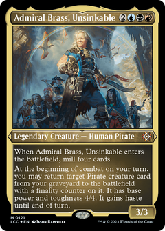 Admiral Brass, Unsinkable (Display Commander) - Thick Stock (121) [The Lost Caverns of Ixalan Commander] foil - Deck Out Gaming