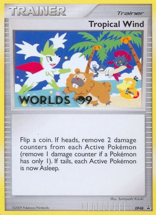 Tropical Wind - DP48 (Worlds 09) (DP48) [Diamond and Pearl Promos] - Deck Out Gaming
