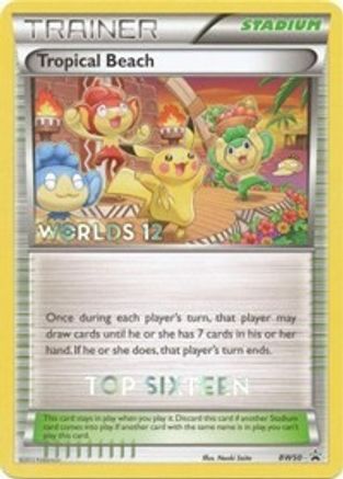 Tropical Beach - BW50 (Worlds 12) [Top 16] (BW50) [Black and White Promos] - Deck Out Gaming