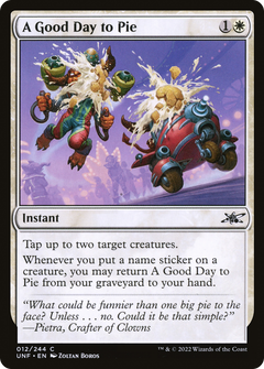 A Good Day to Pie (12) [Unfinity] - Deck Out Gaming