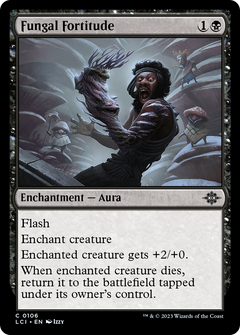 Fungal Fortitude (106) [The Lost Caverns of Ixalan] foil - Deck Out Gaming