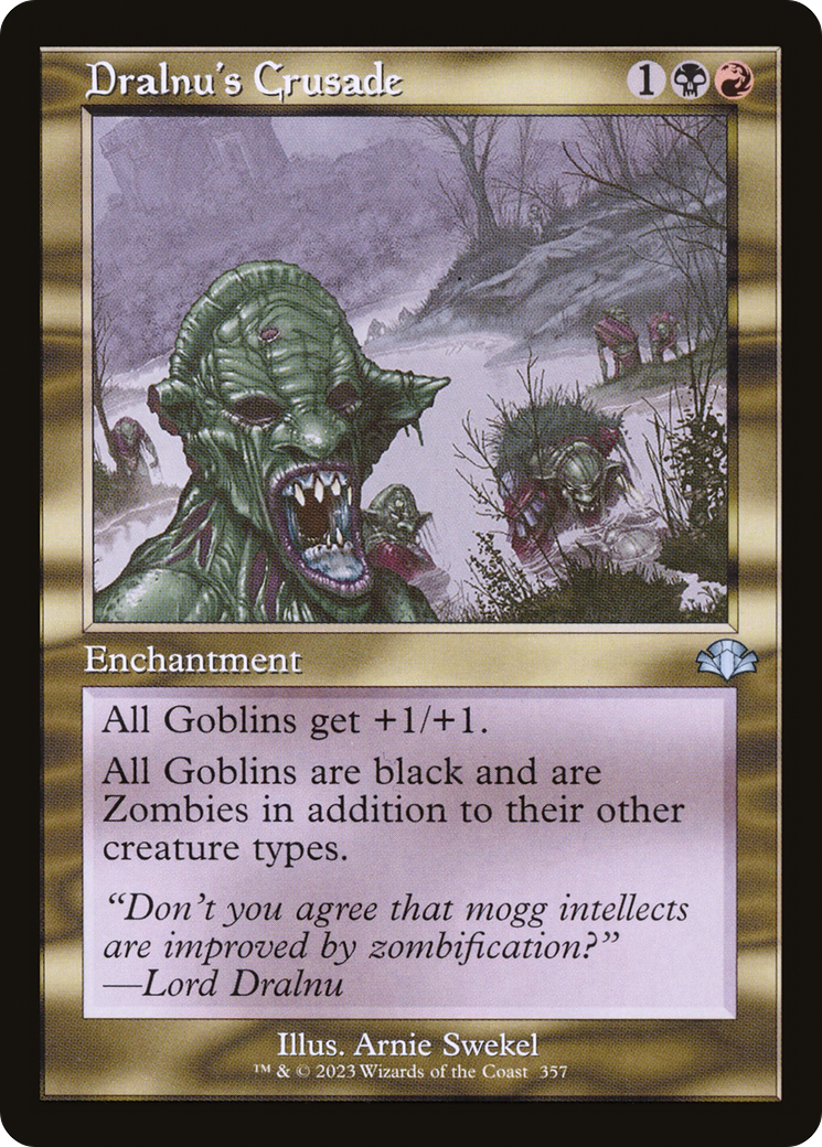 Dralnu's Crusade (Retro Frame) (357) [Dominaria Remastered] foil - Deck Out Gaming