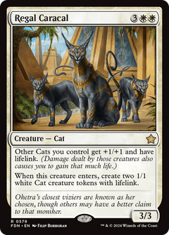 Regal Caracal (579) [Foundations] - Deck Out Gaming