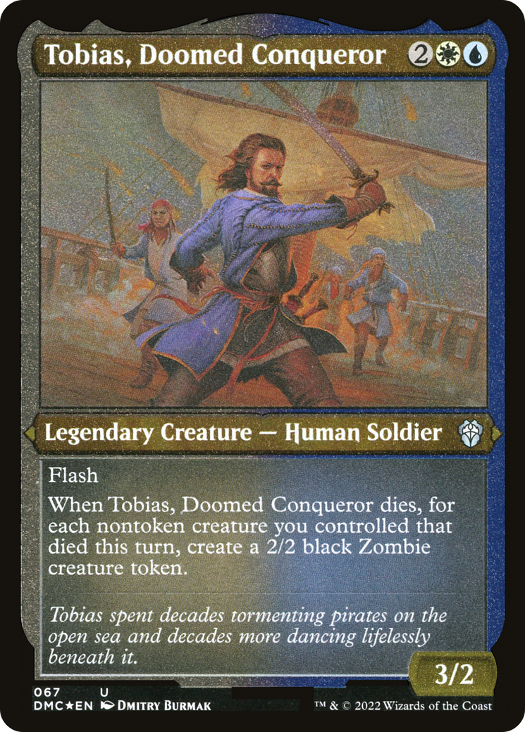 Tobias, Doomed Conqueror (67) [Dominaria United Commander] etched - Deck Out Gaming
