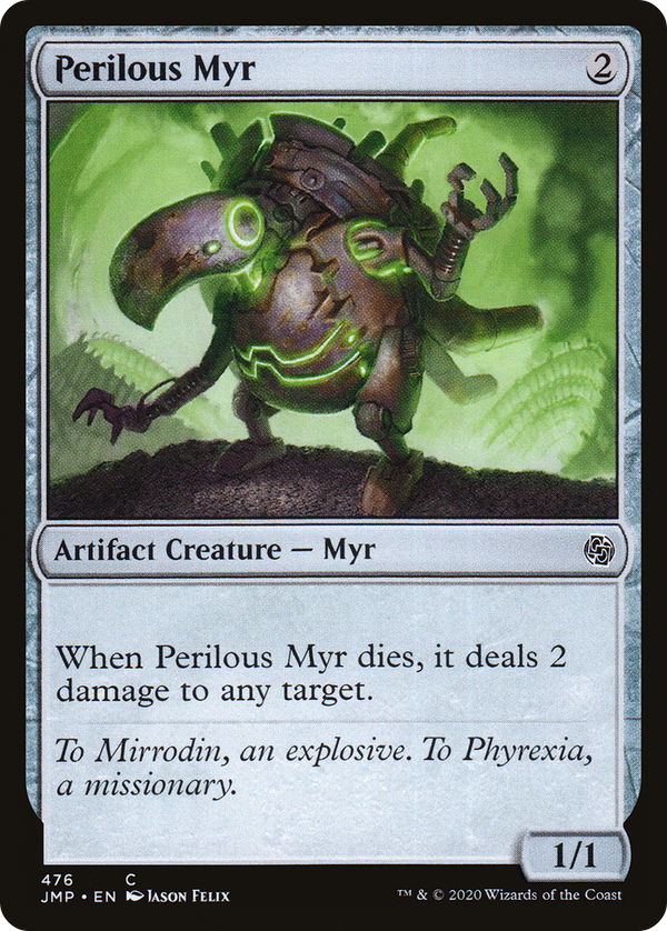 Perilous Myr (476) [Jumpstart] - Deck Out Gaming