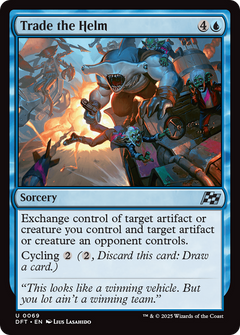 Trade the Helm (69) [Aetherdrift] foil - Deck Out Gaming