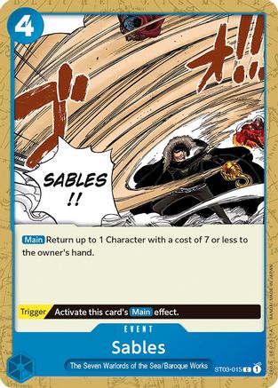 Sables (ST03-015) [Starter Deck 3: The Seven Warlords of The Sea]