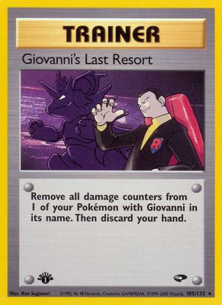 Giovanni's Last Resort (105) [Gym Challenge] 1st Edition